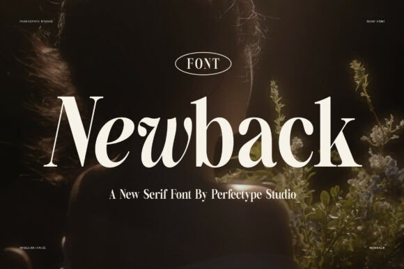 Newback: A Serif Font for Clear, Elegant Campaigns